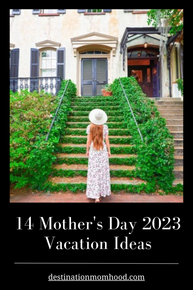 Mothers Day Getaways 2023